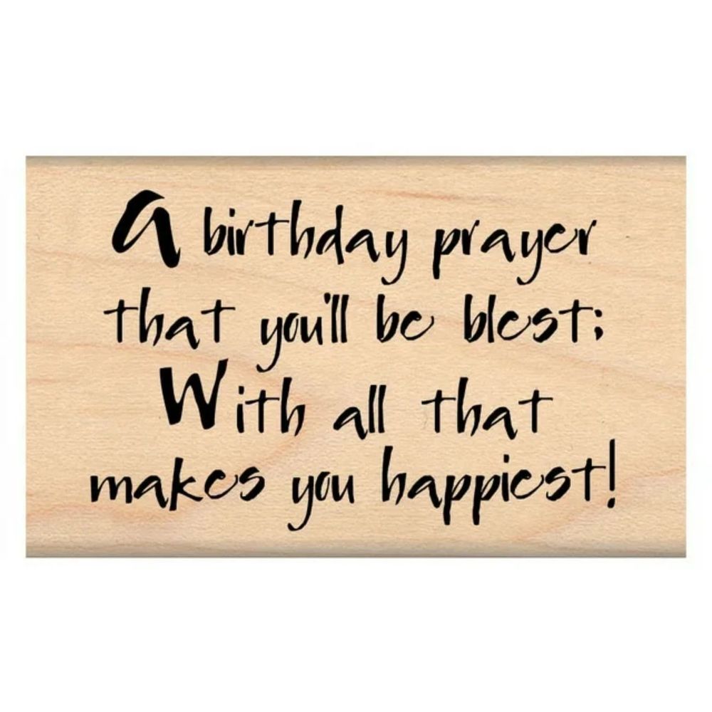 My Sentiments Exactly Scrapbook Stamp A Birthday Prayer Mounted Stamp 2"X2.75"